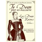 Te Deum Pour un Massacre: Les Deux Reines Vol.1 Cover