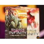 Shards of Infinity: Les Reliques du Futur Eclate