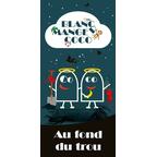 Blanc Manger Coco: Au Fond du Trou Cover
