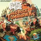 Flick 'em Up ! Red Rock Tomahawk Cover