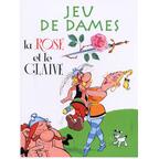 Jeu de Dames: La Rose et le Glaive Cover