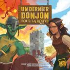 Un Dernier Donjon Pour la Route Cover