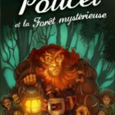 Le Petit Poucet et la Forêt Mystérieuse