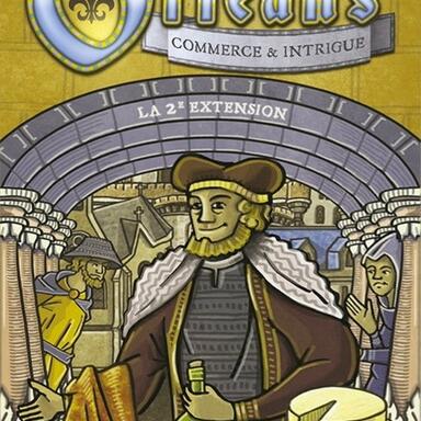 Orléans: Commerce & Intrigue