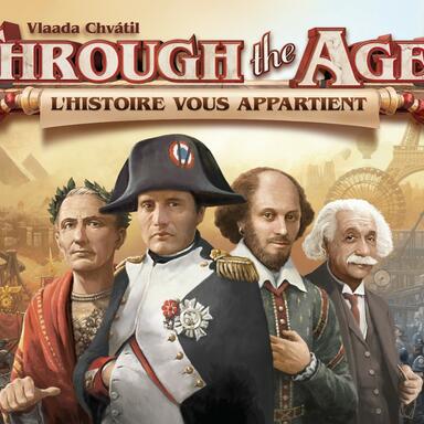Through the Ages: L'Histoire Vous Appartient