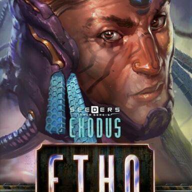 Seeders from Sereis: Exodus - Etho