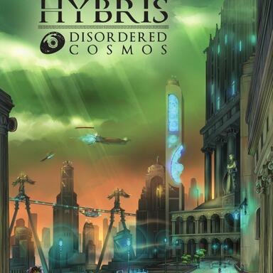 Hybris: Disordered Cosmos