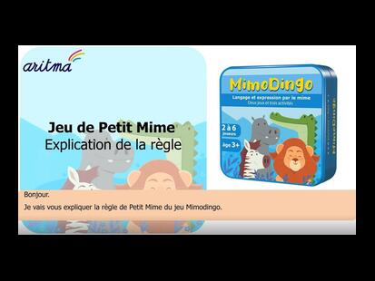 Mimodingo Petit Mime Explications