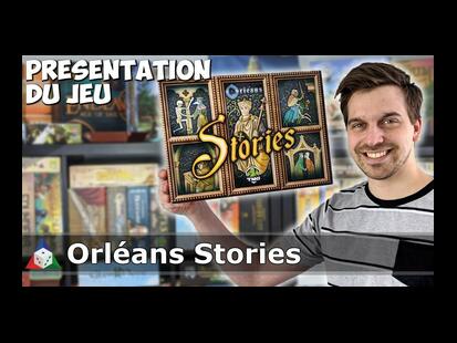 Orléans: Stories Présentation du Jeu