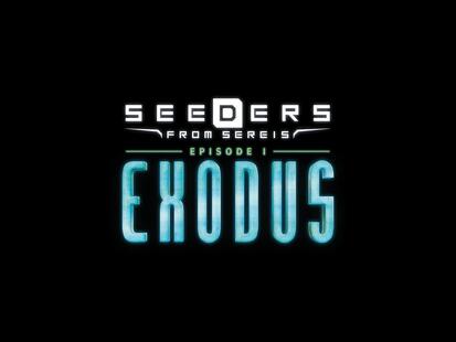 Seeders from Sereis: Exodus Trailer
