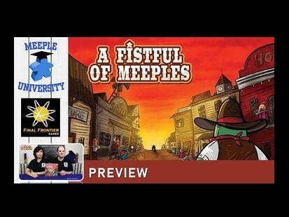 A Fistful of Meeples Preview