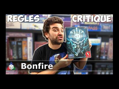 Bonfire Règle et Critique