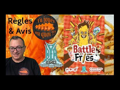 Battle Fries Règle et Avis