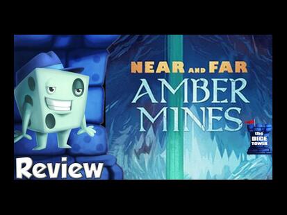 Near and Far: Amber Mines Tom Vasel
