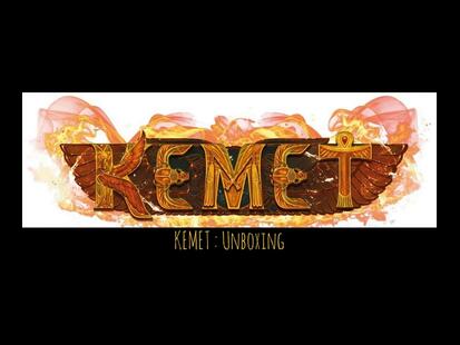 Kemet Unboxing