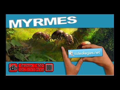Myrmes Vidéo Règle