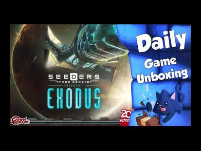 Seeders from Sereis: Exodus Unboxing