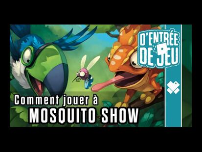 Mosquito Show Règle du Jeu