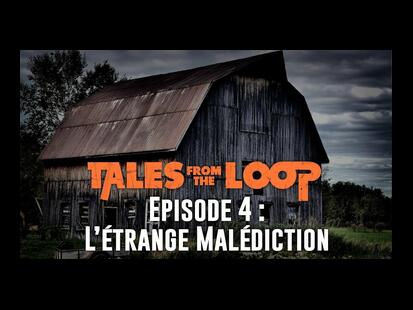 Tales from the Loop Campagne #4