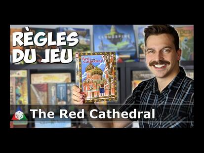 La Cathédrale Rouge Règle du Jeu