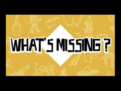 What's Missing ? Teaser