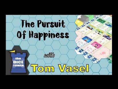 The Pursuit of Happiness Tom Vasel