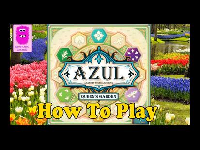 Azul: Queen's Garden How to Play