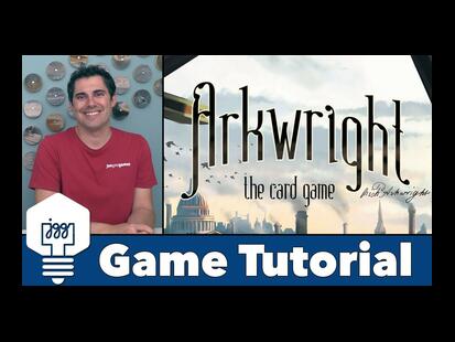 Arkwright: The Card Game Tutorial