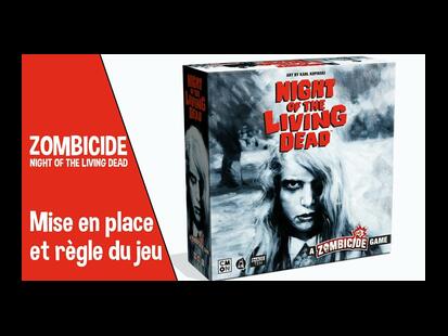 Night of the Living Dead: Un Jeu Zombicide Mise en Place et Règle du Jeu