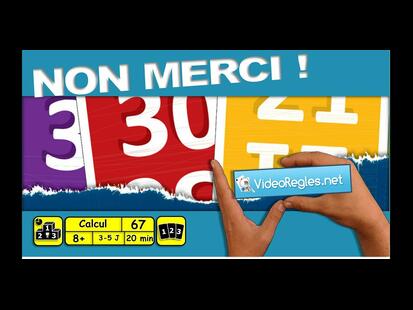 Non Merci ! Vidéo Règle