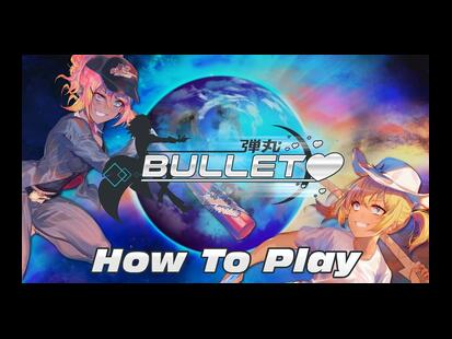 Bullet How to Play