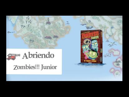 Abriendo Zombies!!! Junior