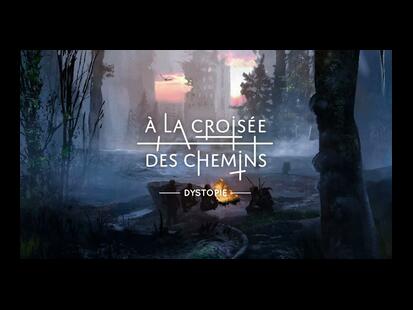 A la Croisée des Chemins: Dystopie Trailer