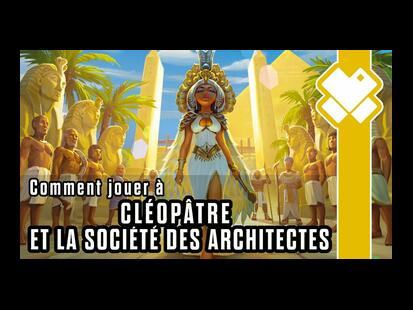 Cléopâtre et la Société des Architectes Comment Jouer