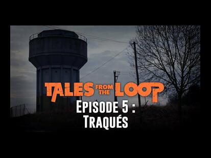 Tales from the Loop Campagne #5