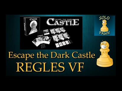 Escape the Dark Castle Règle du Jeu