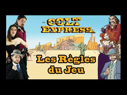 Colt Express Youtube Règle