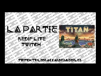 Titan Règle et Partie