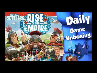 Imperial Settlers: Rise of the Empire Unboxing