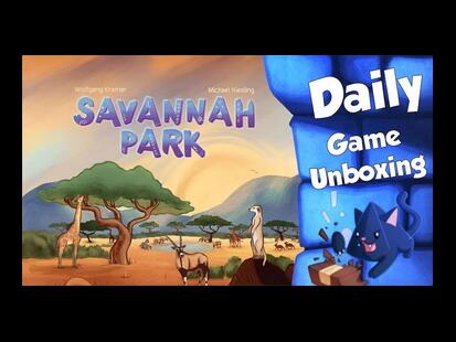 Savannah Park Unboxing