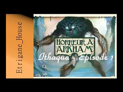 Horreur à Arkham Youtube Partie 1