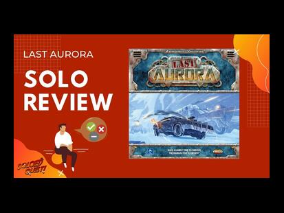 Last Aurora Solo Review
