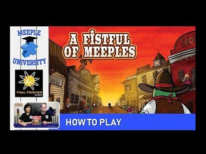 A Fistful of Meeples How to Play