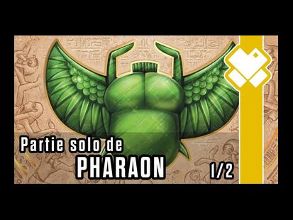 Pharaon Partie Solo #1