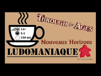 Through the Ages: Nouveaux Horizons Ludomaniaque