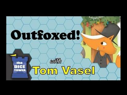 Outfoxed! Tom Vasel