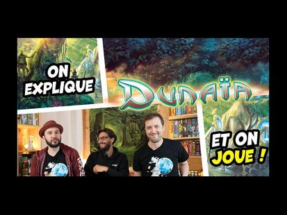 Dunaïa Explication et Partie