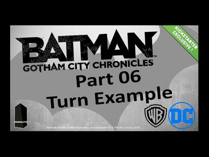 Batman: Gotham City Part 06 - Turn Example
