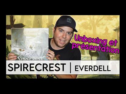Everdell: Spirecrest Unboxing et Présentation