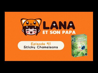 Sticky Chameleons Lana et son Papa